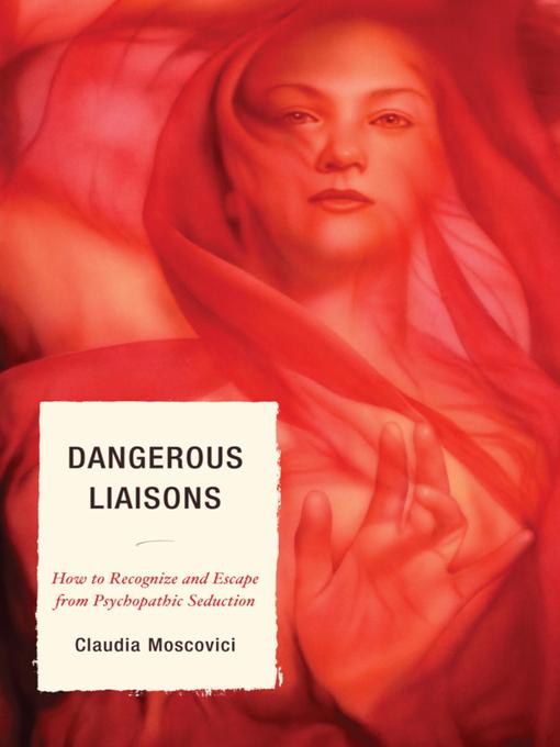 Title details for Dangerous Liaisons by Claudia Moscovici - Wait list